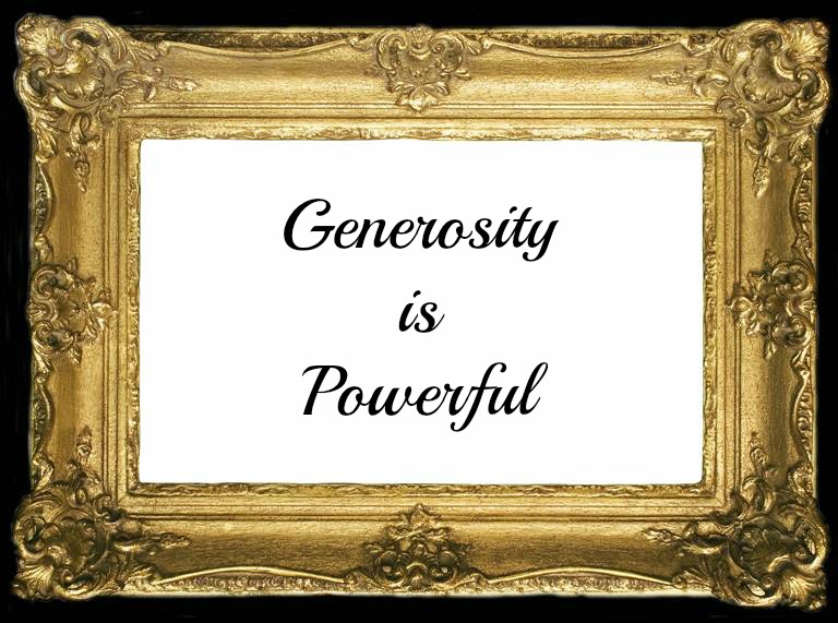 generosity is powerful