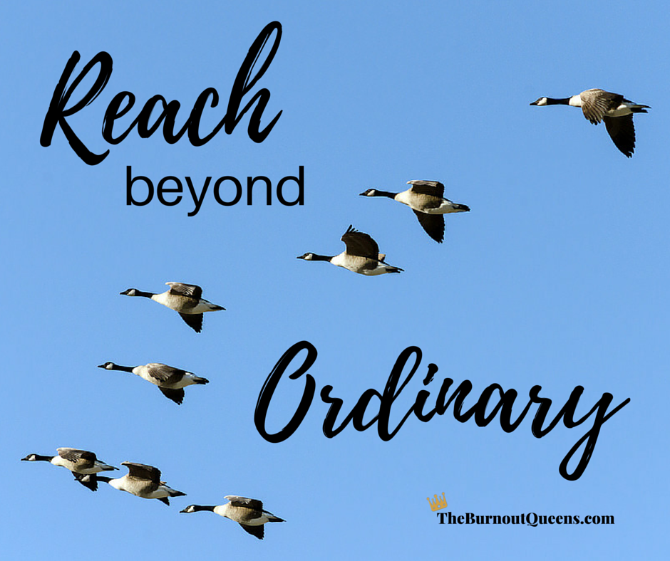 Reach beyond Ordinary 